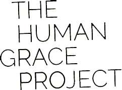 THE HUMAN GRACE PROJECT